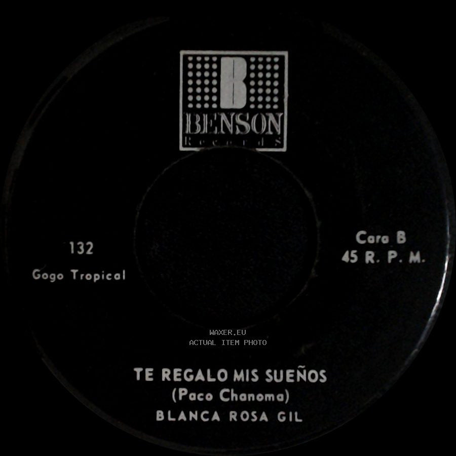 Blanca Rosa Gil - Vete Ya / Te Regalo Mis Sueños side B