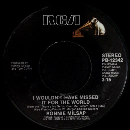 Ronnie Milsap - I Wouldn't Have Missed It For The World / It Happens Every Time (I Think Of You) side A