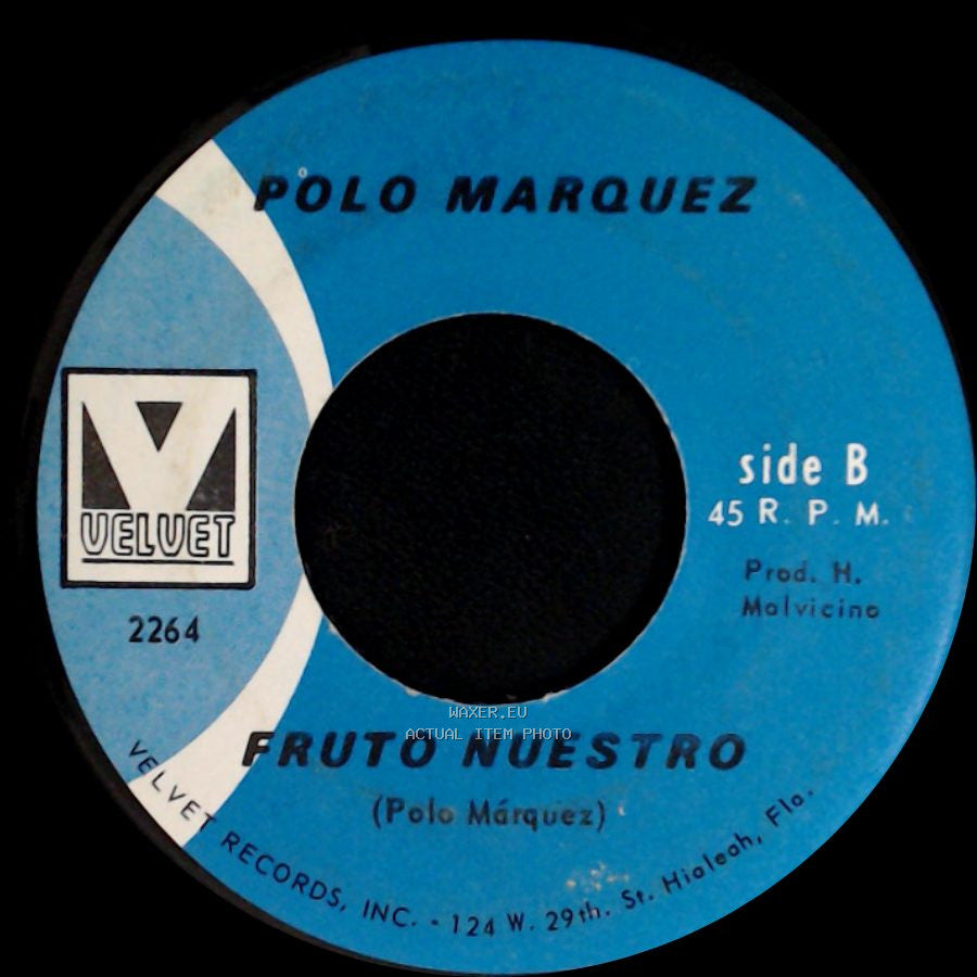 Polo Marquez - Le Di Mi Amor A Cualquiera / Fruto Nuestro side B
