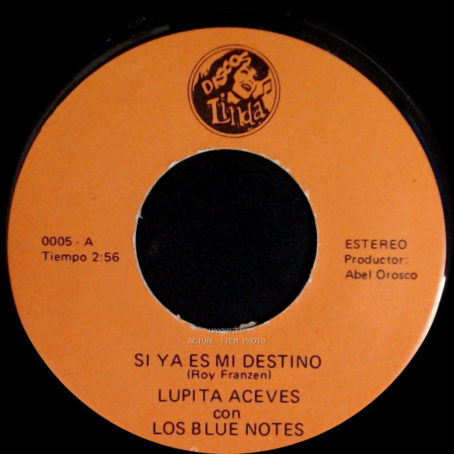 Lupita Aceves Con Los Blue Notes - Si Ya Es Mi Destino / Te Pido side A