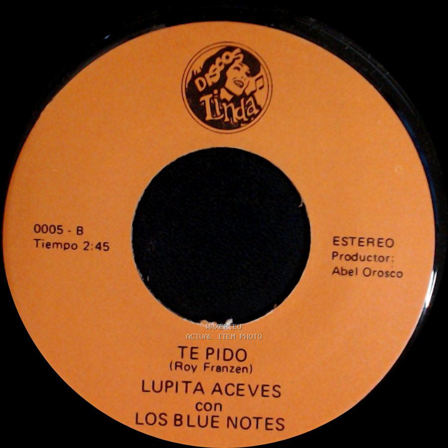 Lupita Aceves Con Los Blue Notes - Si Ya Es Mi Destino / Te Pido side B