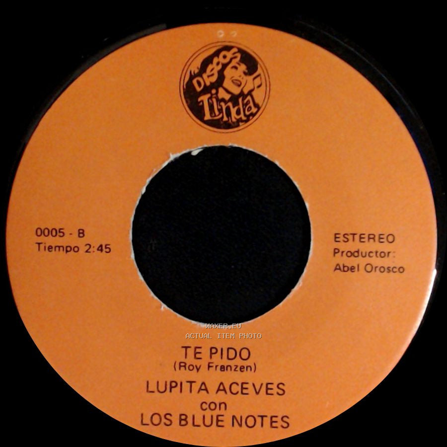 Lupita Aceves Con Los Blue Notes - Si Ya Es Mi Destino / Te Pido side B