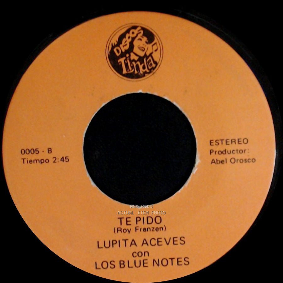 Lupita Aceves Con Los Blue Notes - Si Ya Es Mi Destino / Te Pido side B