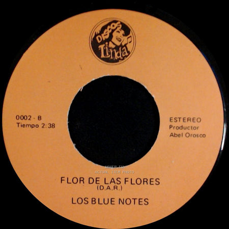 Los Blue Notes - Flor De Las Flores / Los Ilegales side A
