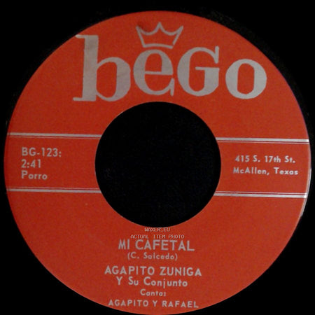 Agapito Zuniga Y Su Conjunto - Mi Cafetal / Sera La Ultima Vez side A