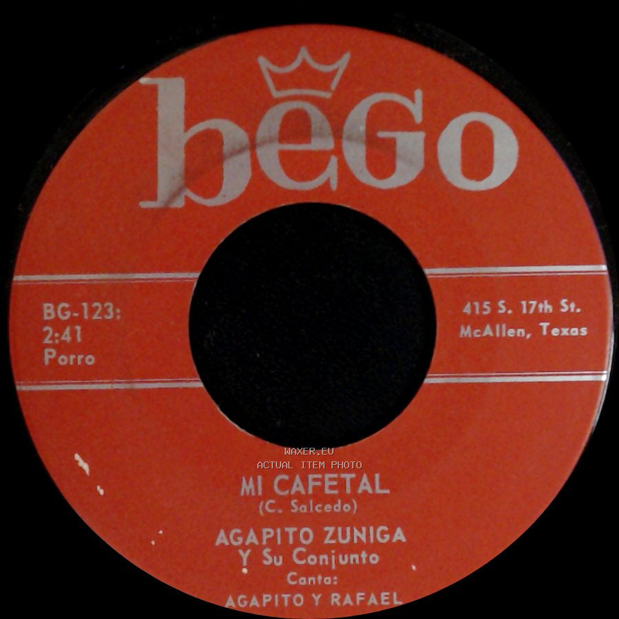 Agapito Zuniga Y Su Conjunto - Mi Cafetal / Sera La Ultima Vez side A