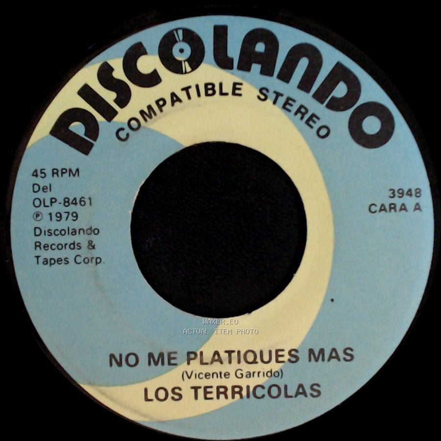 Los Terricolas - No Me Platiques Mas / Pedacito De Cielo side A