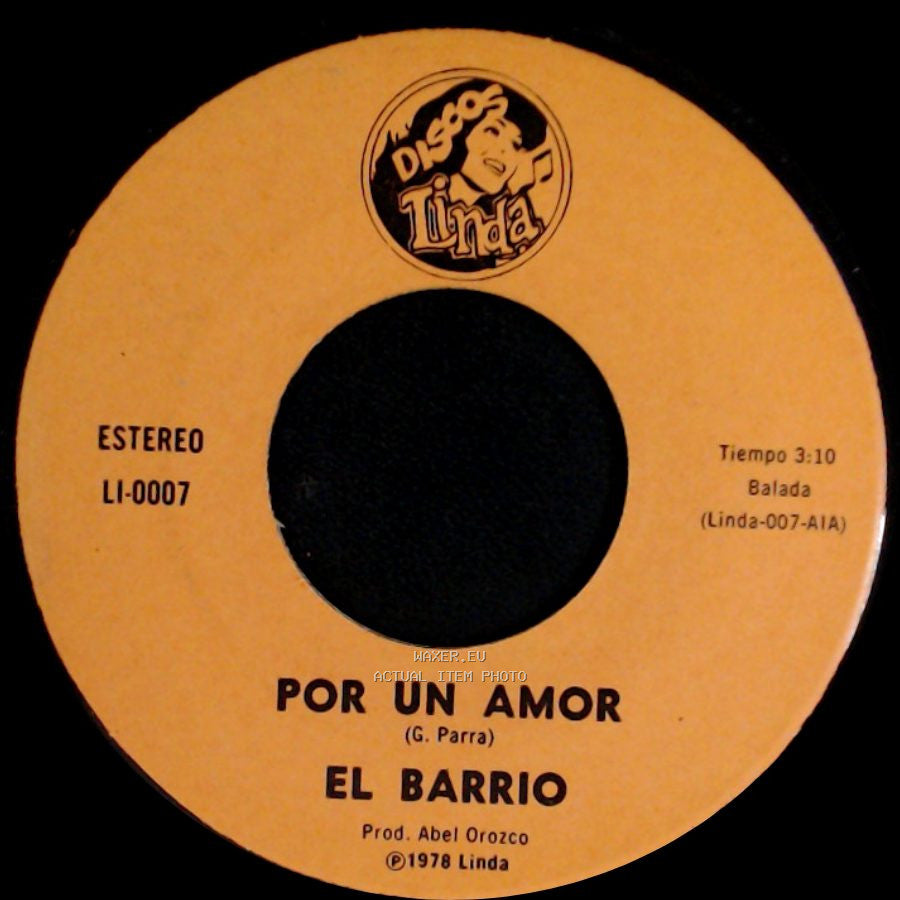 El Barrio - Por Un Amor / Vete Otra Vez side A