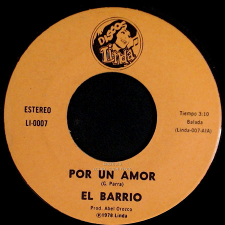 El Barrio - Por Un Amor / Vete Otra Vez side A