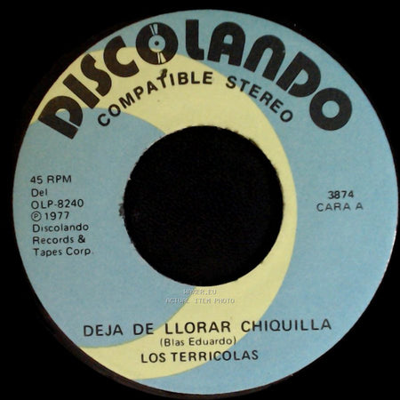 Los Terricolas - Deja De Llorar Chiquilla / Como Me Duele Tu Ausencia side A