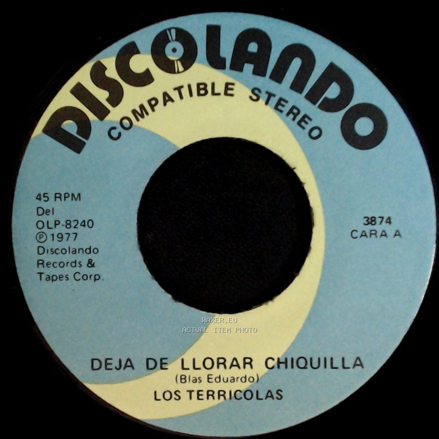 Los Terricolas - Deja De Llorar Chiquilla / Como Me Duele Tu Ausencia side A