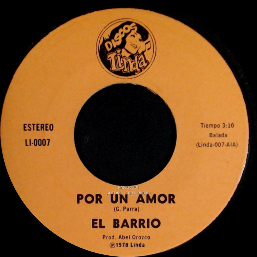 El Barrio - Por Un Amor / Vete Otra Vez side A