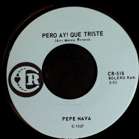 Pepe Nava - Almita Mia / Pero Ay! Que Triste side B