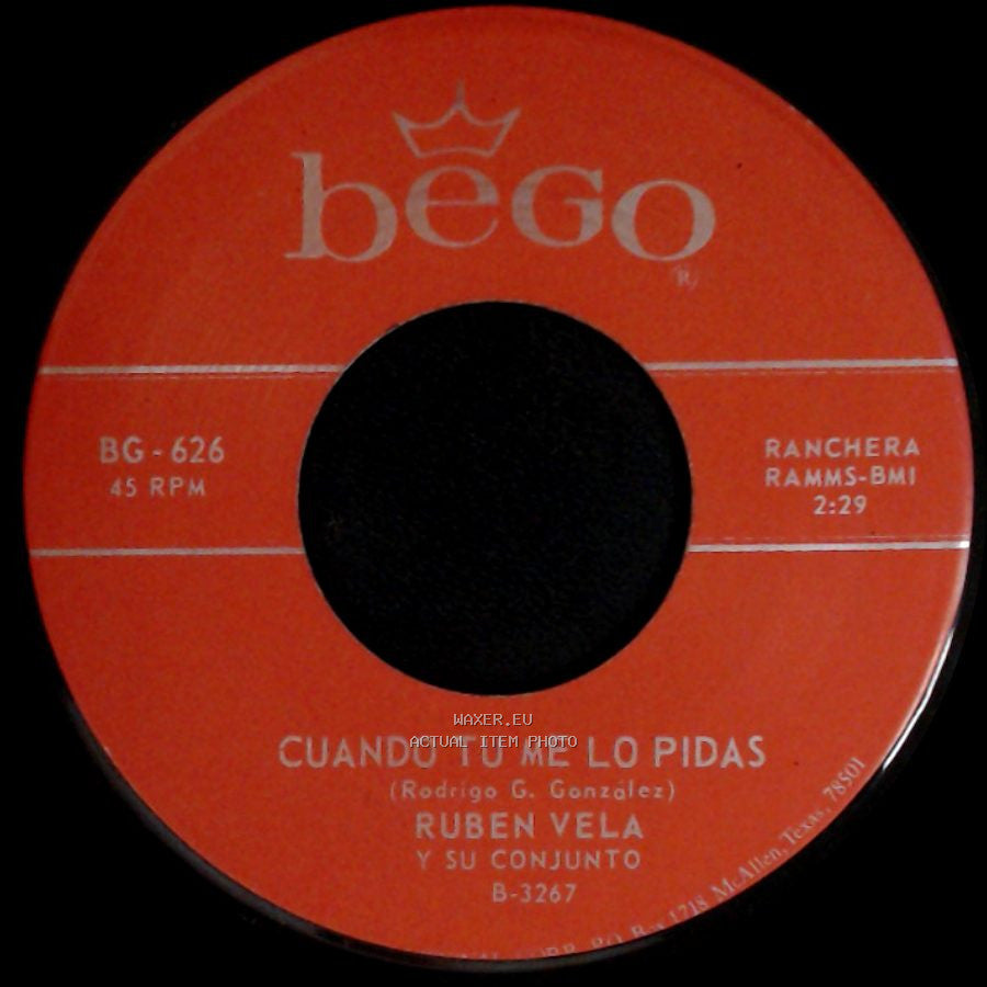 Ruben Vela Y Su Conjunto - Cuando Tu Me Lo Pidas / Un Par De Ojitos side B