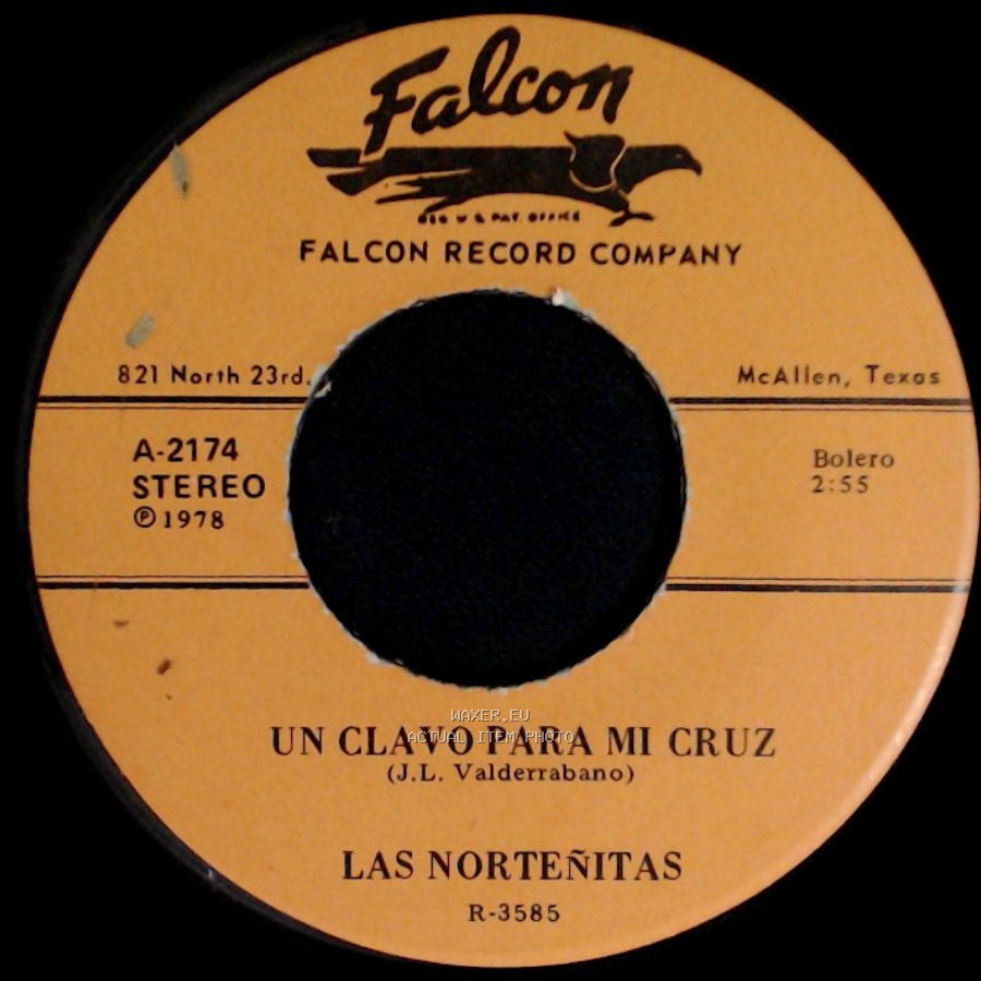 Las Norteñitas - Un Clavo Para Mi Cruz / La Pena Mia side A