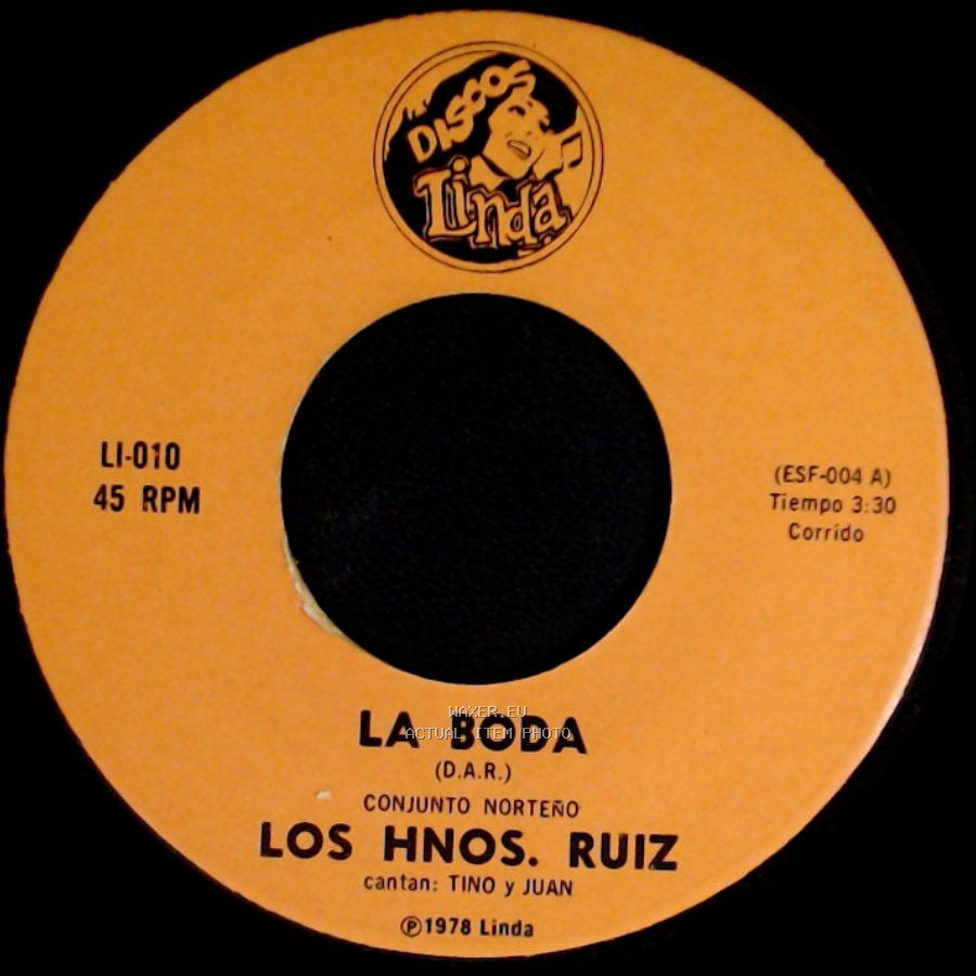 Los Hnos. Ruiz - La Boda / La Pura Maña side A