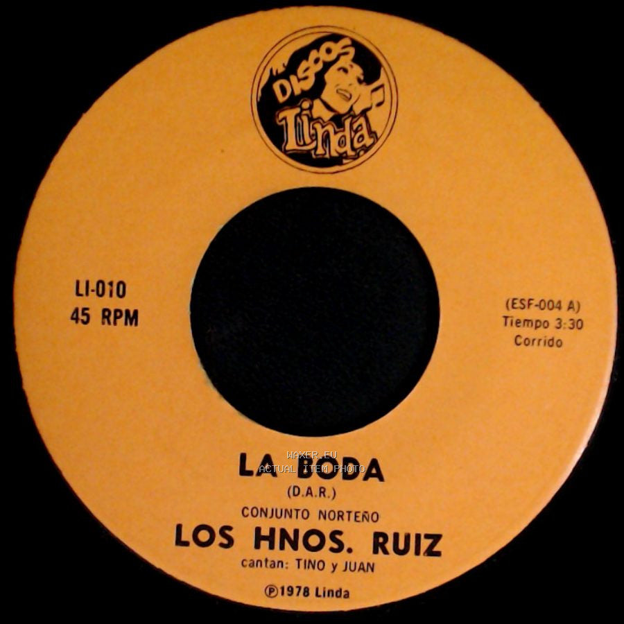 Los Hnos. Ruiz - La Boda / La Pura Maña side A