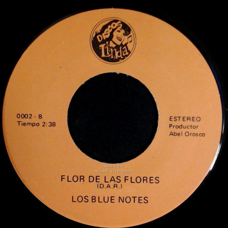 Los Blue Notes - Flor De Las Flores (D.A.R.) / Los Ilegales (D.A.R.) side A