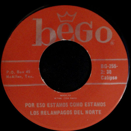 Los Relampagos Del Norte - Alla En El Baile Grande / Por Eso Estamos Como Estamos side B