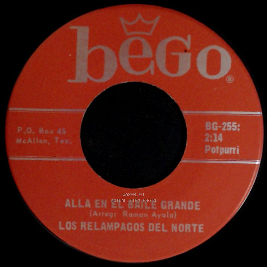 Los Relampagos Del Norte - Alla En El Baile Grande / Por Eso Estamos Como Estamos side A