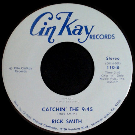 Rick Smith - Catchin' The 9:45 / The Way I Loved Her side A