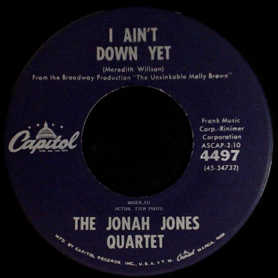 The Jonah Jones Quartet - I Ain't Down Yet / Blue Champagne side A
