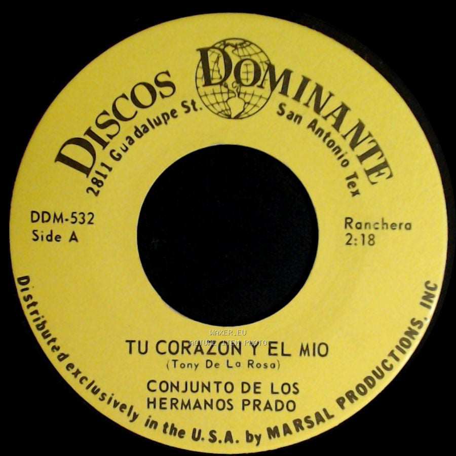 Conjunto De Los Hermanos Prado - Tu Corazon Y El Mio / Para Que Quiere Volver side A