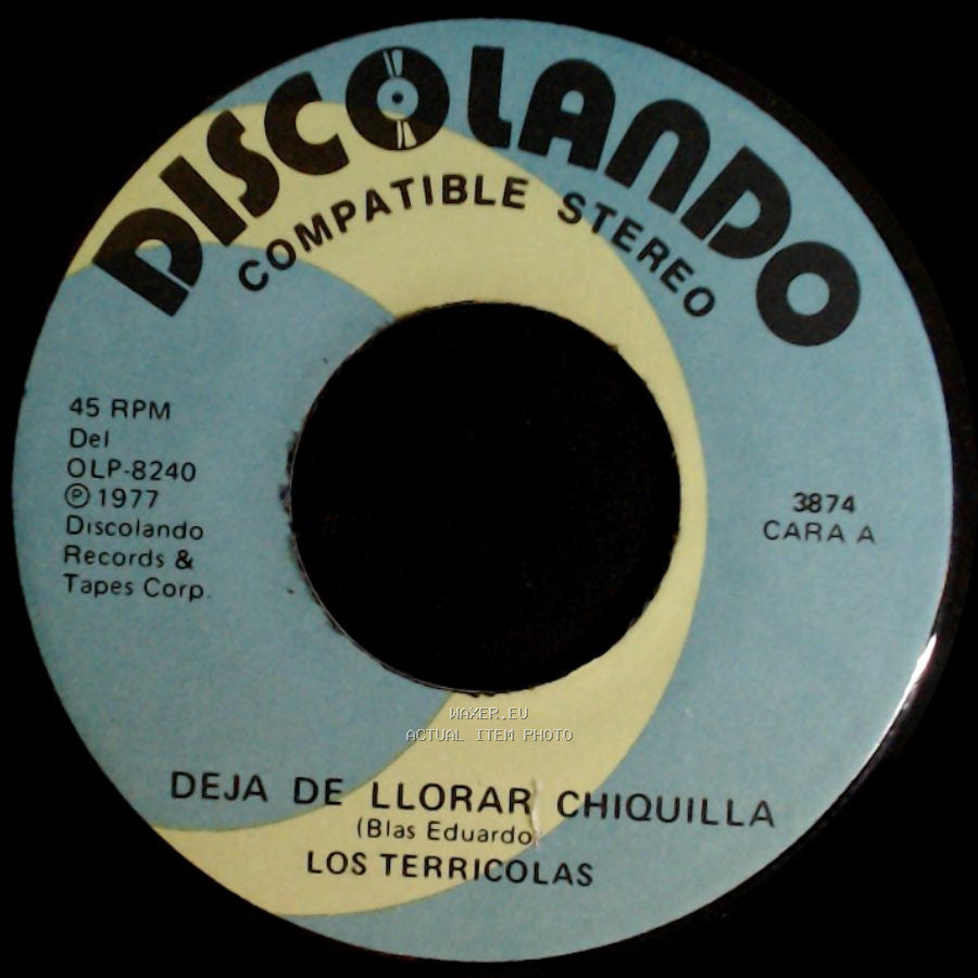 Los Terricolas - Deja De Llorar Chiquilla / Como Me Duele Tu Ausencia side A