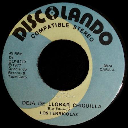 Los Terricolas - Deja De Llorar Chiquilla / Como Me Duele Tu Ausencia side A