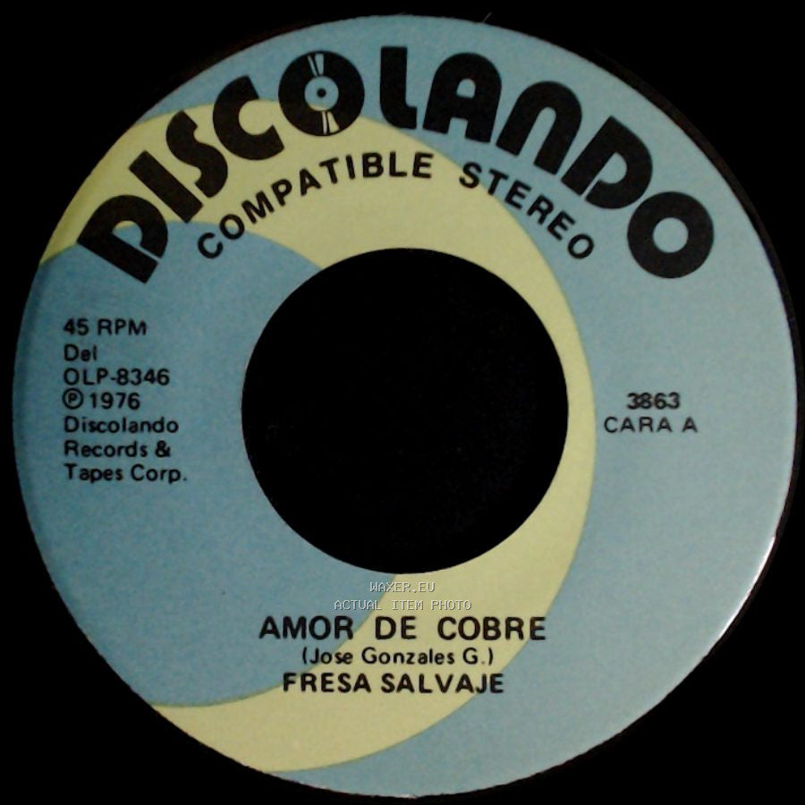 Fresa Salvaje - Amor De Cobre / No Te Guardo Rencor side A