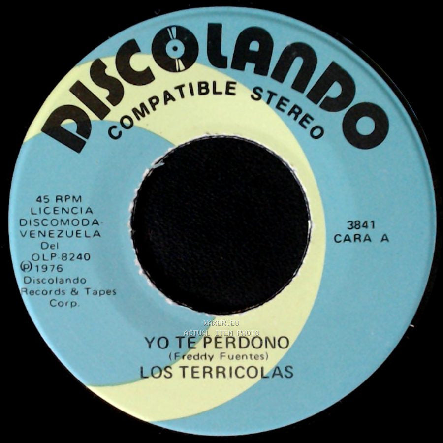 Los Terricolas - Yo Te Perdono / Poquito A Poco side A