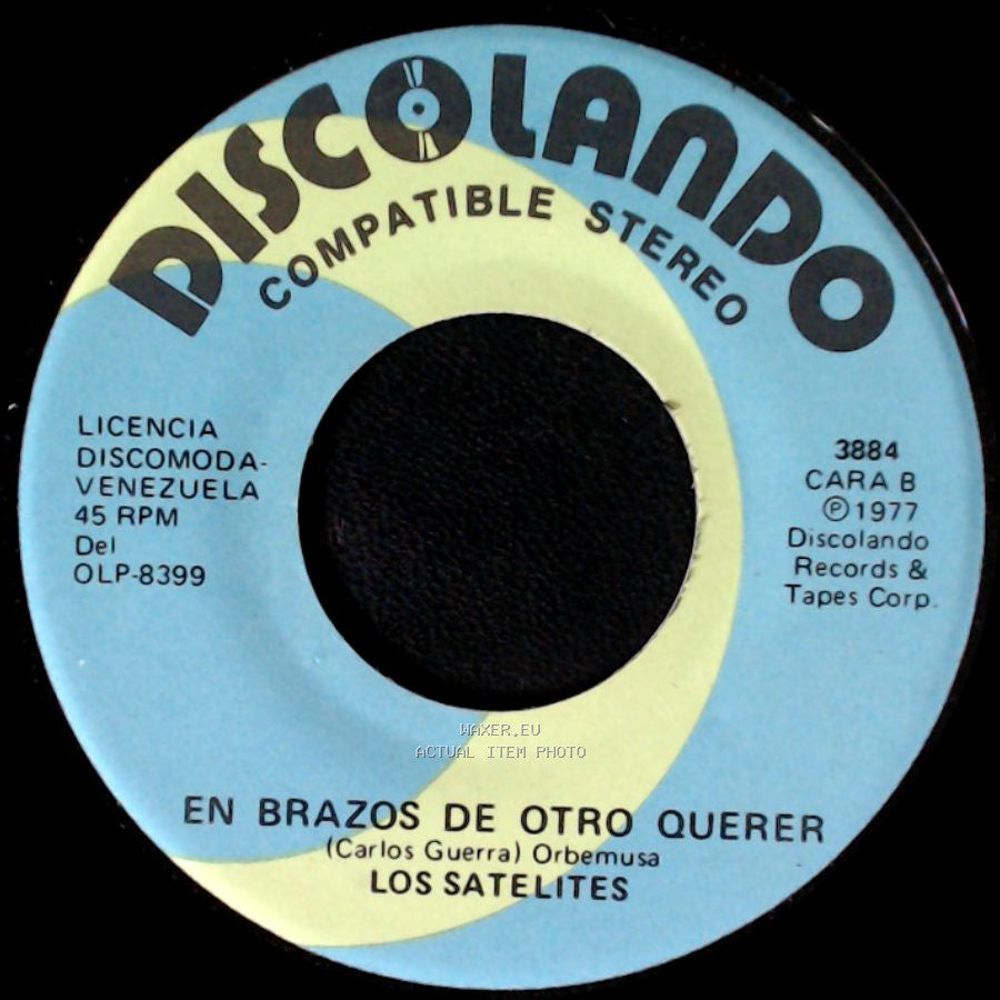 Los Satelites - Di Corazon / En Brazos De Otro Querer side B