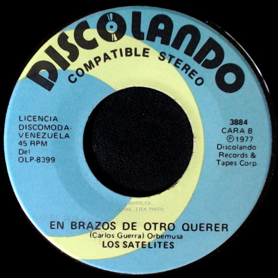 Los Satelites - Di Corazon / En Brazos De Otro Querer side B