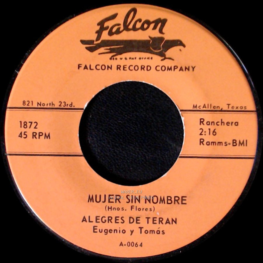 Alegres De Teran Eugenio Y Tomas / Alegres De Teran - Pide A La Vida / Mujer Sin Nombre side B