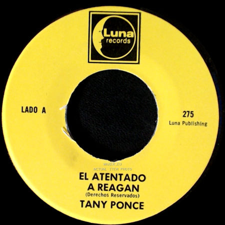 Tany Ponce - El Atentado A Reagan / Rinconcito Potosino side A