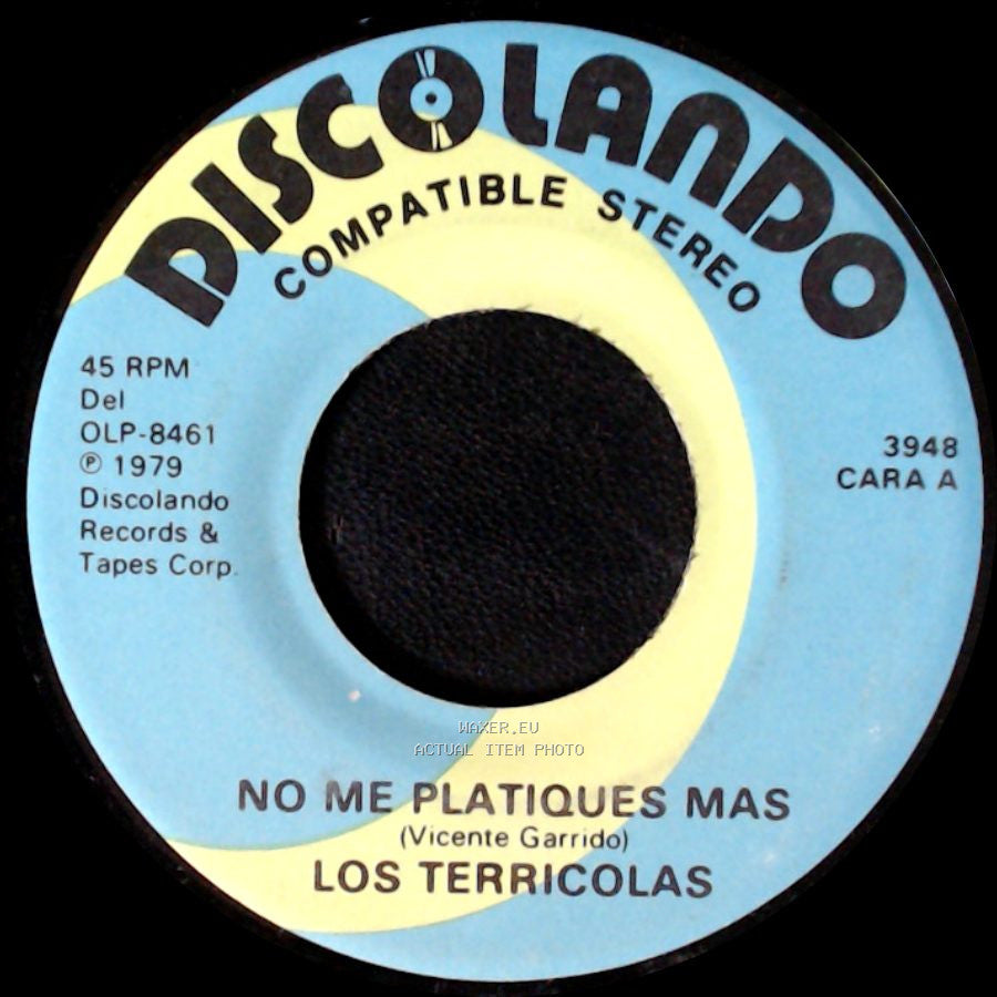 Los Terricolas - No Me Platiques Mas / Pedacito De Cielo side A