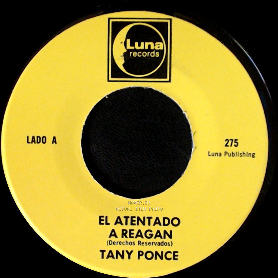 Tany Ponce - El Atentado A Reagan / Rinconcito Potosino side A