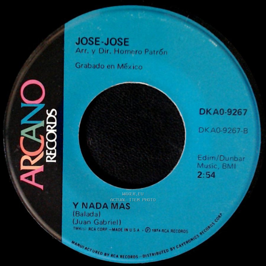 Jose-Jose - Y Nada Mas / Tu Eres Todo Para Mi "You Are The Sunshine Of My Life" side A