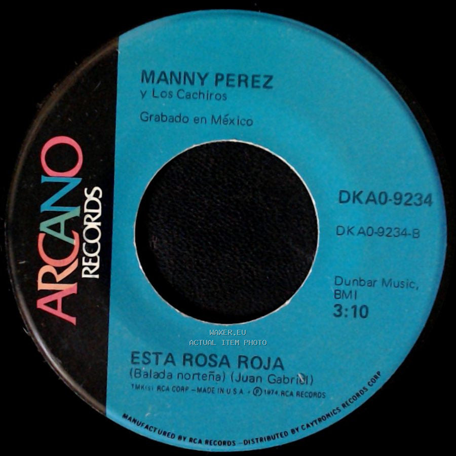 Manny Perez Y Los Cachiros - Esta Rosa Roja / Tijuana side A