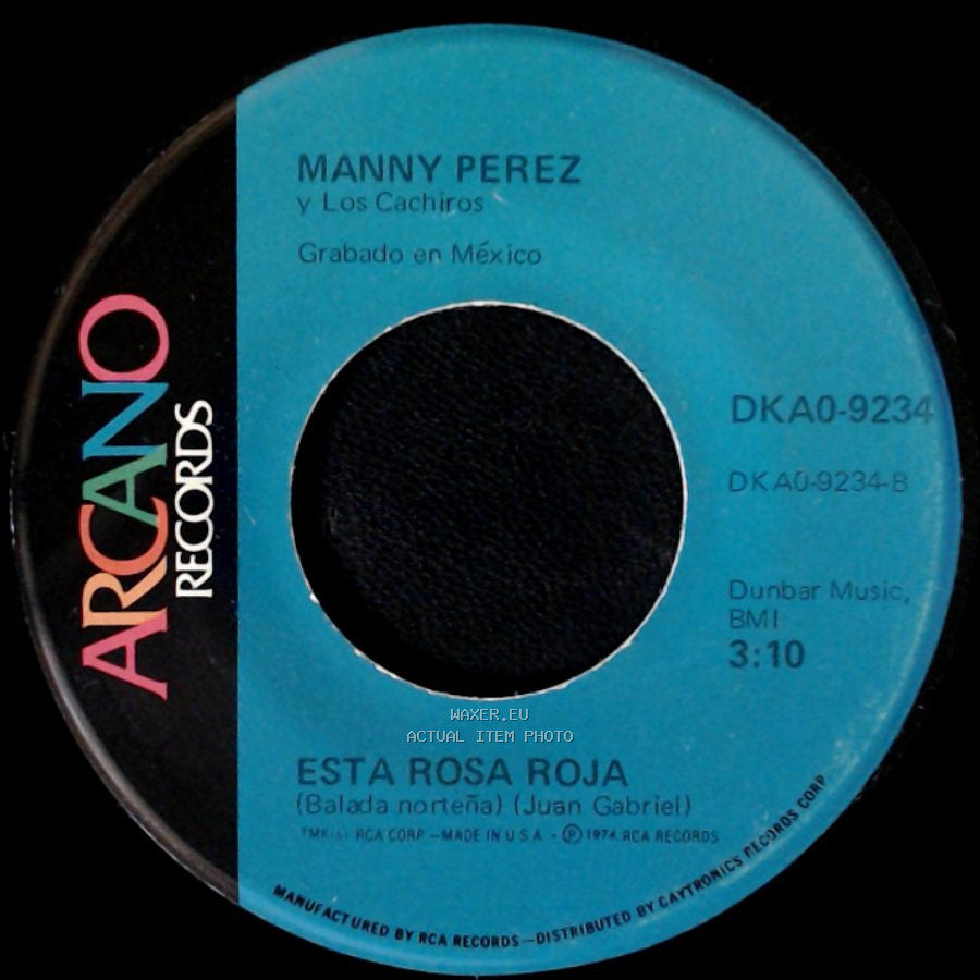 Manny Perez Y Los Cachiros - Tijuana / Esta Rosa Roja side B