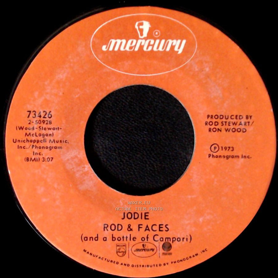 Rod & Faces / Rod Stewart - Jodie (And A Bottle Of Campari) / Oh! No Not My Baby side A