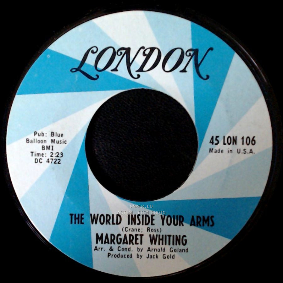 Margaret Whiting - Just Like A Man / The World Inside Your Arms side B