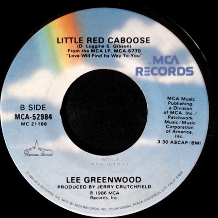 Lee Greenwood - Mornin' Ride / Little Red Caboose side B