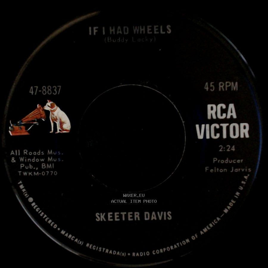 Skeeter Davis - If I Had Wheels / If I Ever Get To Heaven (I Won't See You) side A