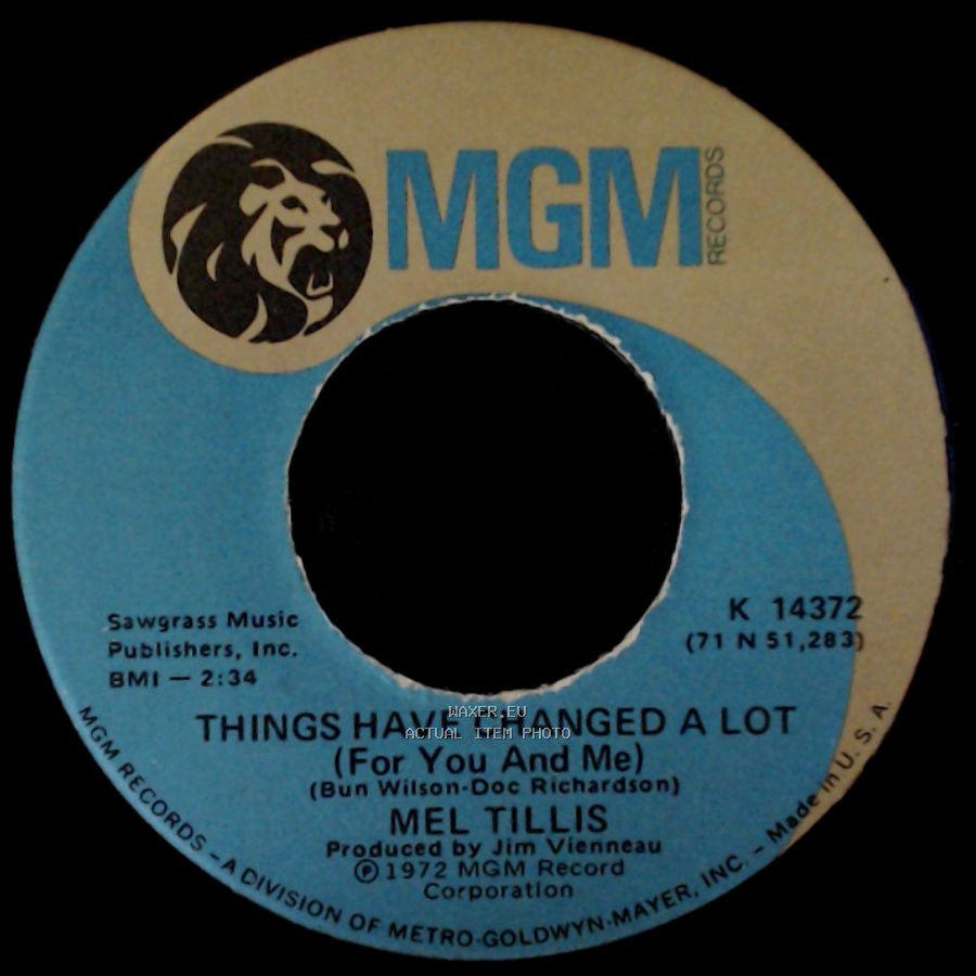 Mel Tillis - Would You Want The World To End / Things Have Changed A Lot (For You And Me) side B
