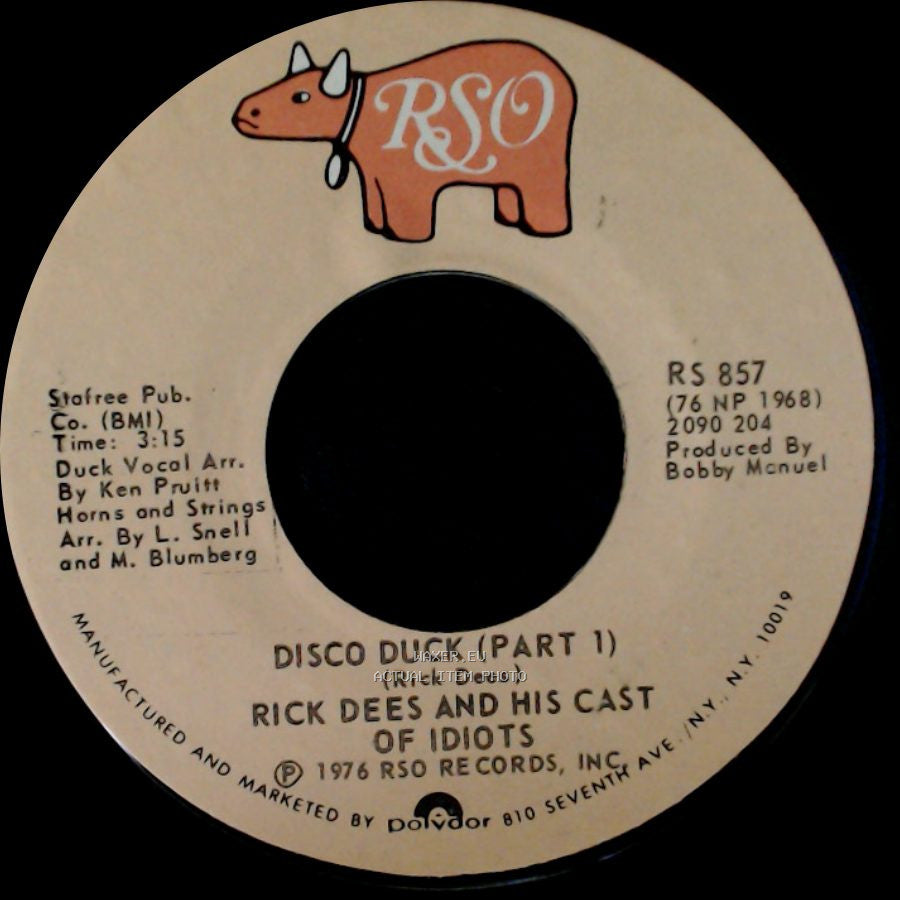 Rick Dees And His Cast Of Idiots - Disco Duck (Part 1) / Disco Duck (Part 1) Instrumental side A