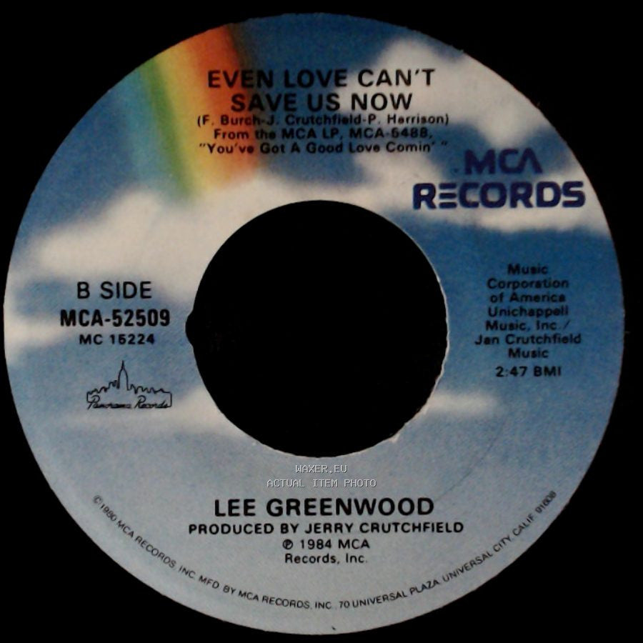 Lee Greenwood - You've Got A Good Love Comin' / Even Love Can't Save Us Now side B