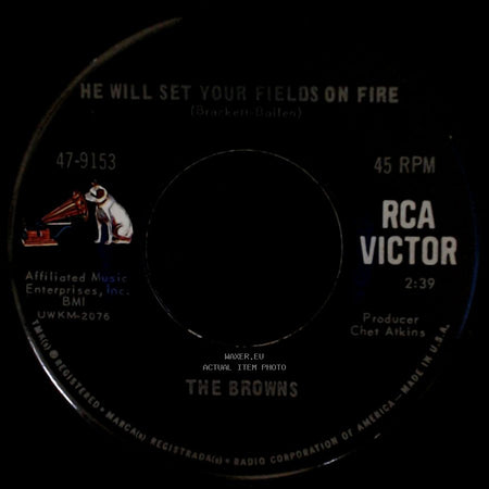 The Browns - I Hear It Now / He Will Set Your Fields On Fire side B