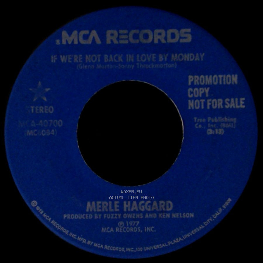 Merle Haggard - If We're Not Back In Love By Monday / I Think It's Gone Forever side A