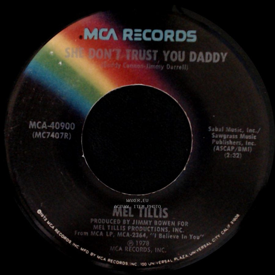 Mel Tillis - I Believe In You / She Don't Trust You Daddy side B
